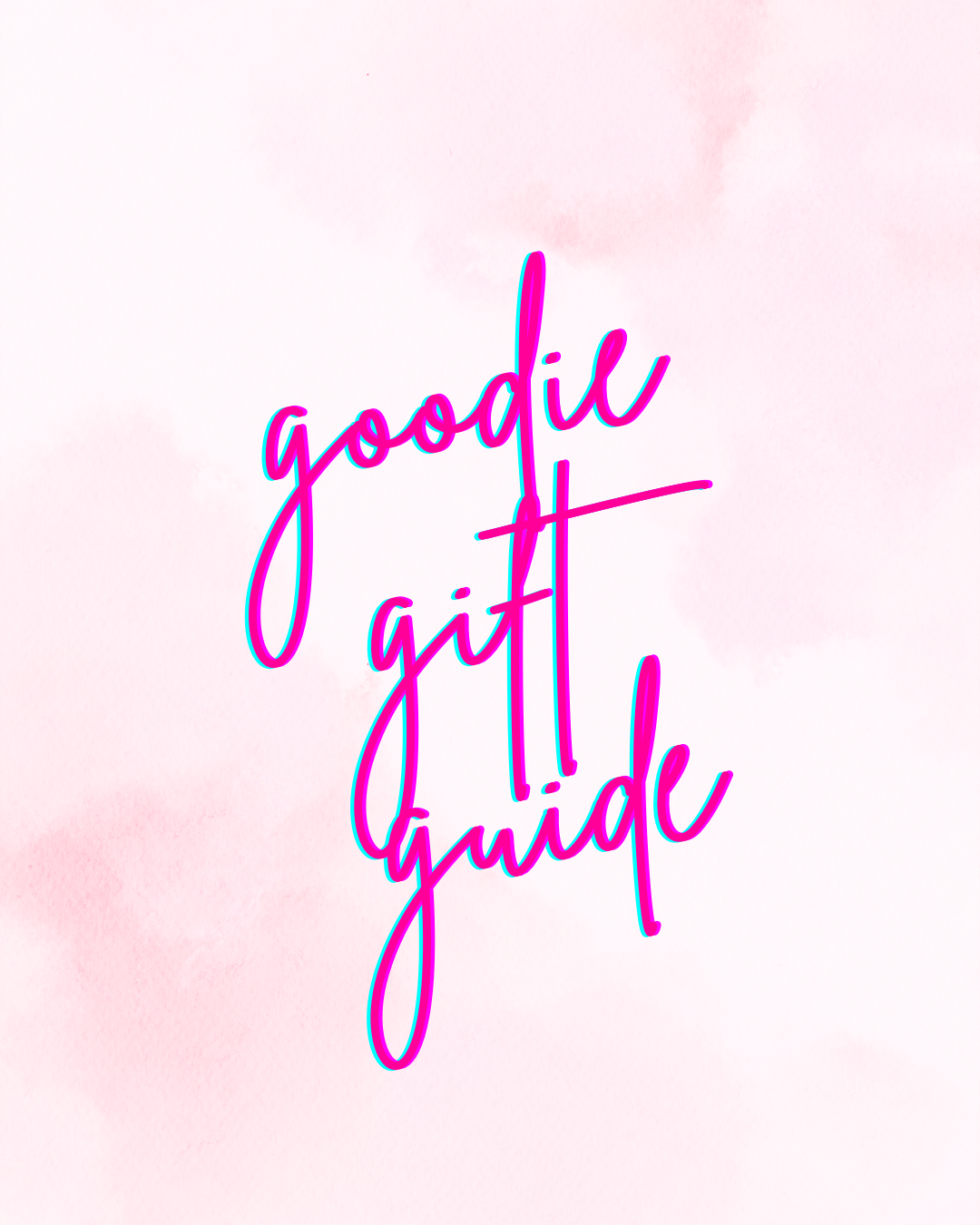Goodie Gift Guide